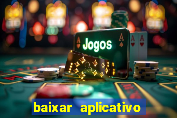 baixar aplicativo para fazer jogo do bicho